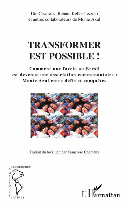 Emprunter Transformer est possible ! Comment une favela au Brésil est devenue une association communautaire : livre