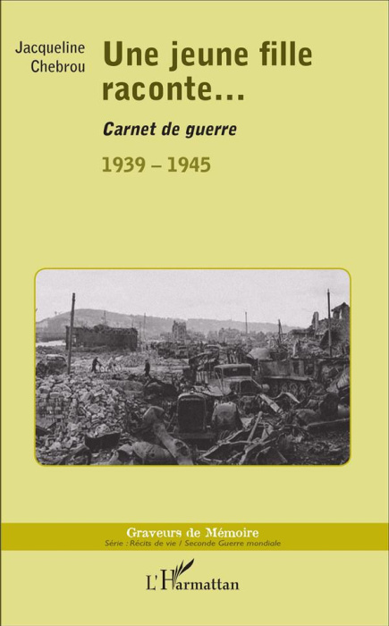 Emprunter Une jeune fille raconte... Carnet de guerre 1939-1945 livre