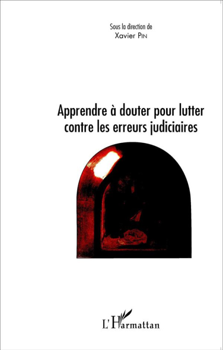 Emprunter L'erreur judiciaire. Apprendre à douter pour lutter contre les erreurs judiciaires livre