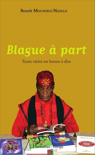 Emprunter Blague à part. Toute vérité est bonne à dire livre