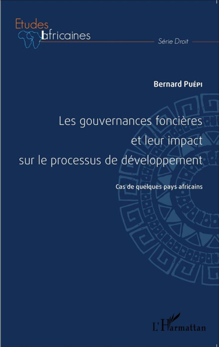 Emprunter Les gouvernances foncières et leur impact sur le processus de développement. Cas de quelques pays af livre