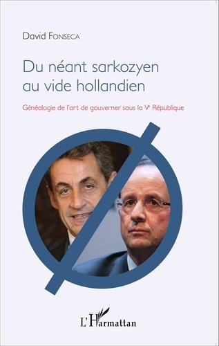 Emprunter Du néant sarkozyen au vide hollandien. Généalogie de l'art de gouverner sous la Ve République livre