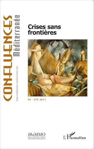 Emprunter Confluences Méditerranée N° 94, Eté 2015 : Crises sans frontières livre