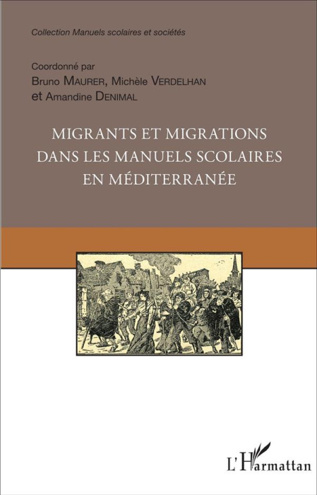 Emprunter Migrants et migrations dans les manuels scolaires en Méditerranée livre