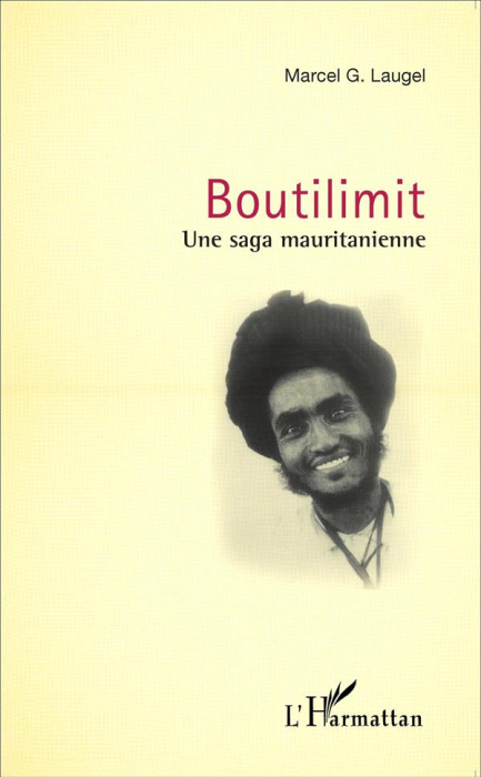 Emprunter Boutilimit. Une saga mauritanienne livre