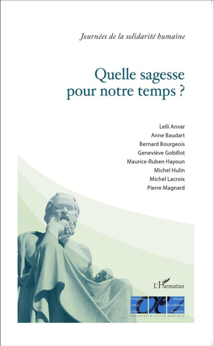 Emprunter Quelle sagesse pour notre temps ? livre
