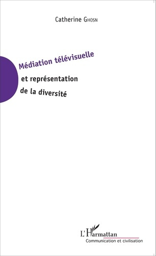 Emprunter Médiation télévisuelle et représentation de la diversité livre