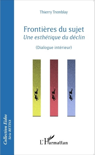 Emprunter Frontières du sujet. Une esthétique du déclin (Dialogue intérieur) livre