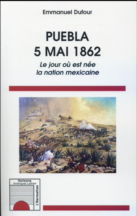 Emprunter Puebla, 5 mai 1862. Le jour où est née la nation mexiciane livre