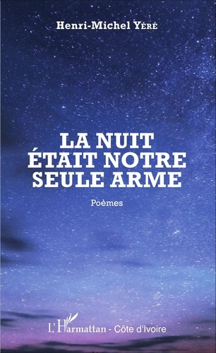 Emprunter La nuit était notre seule arme livre