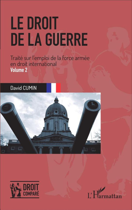 Emprunter Le droit de la guerre. Traité sur l'emploi de la force armée en droit international Volume 2 livre