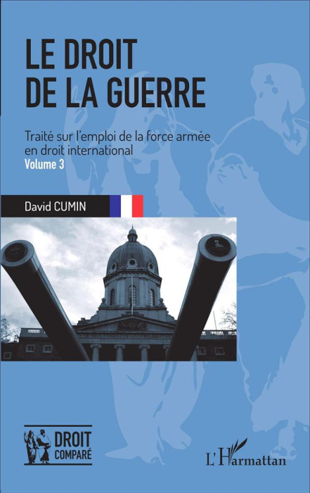 Emprunter Le droit de la guerre. Traité sur l'emploi de la force armée en droit international Volume 3 livre