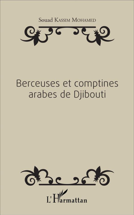 Emprunter Berceuses et comptines arabes de Djibouti livre