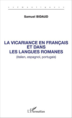 Emprunter La vicariance en français et dans les langues romanes (italien, espagnol, portugais) livre