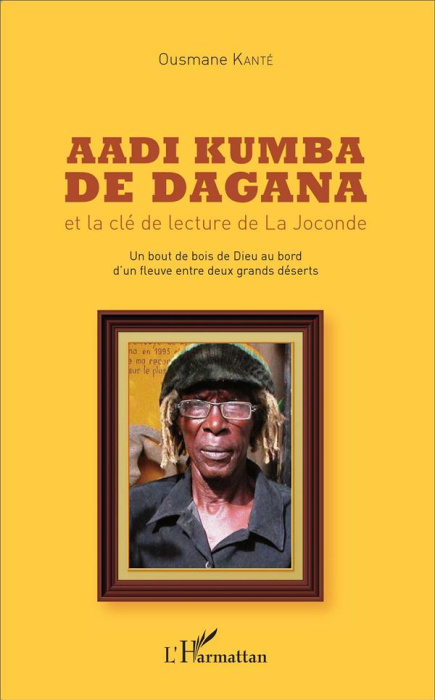 Emprunter Aadi Kumba de Dagana et la clé de la lecture de La Joconde. Un bout de bois de Dieu au bord d'un fle livre