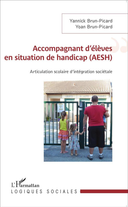 Emprunter Accompagnant d'élèves en situation de handicap (AESH). Articulation scolaire d'intégration sociétale livre