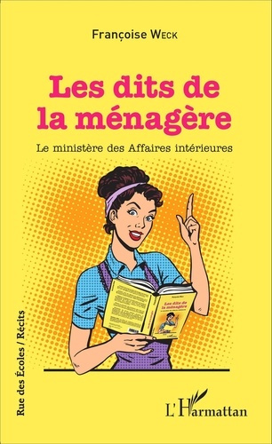 Emprunter Les dits de la ménagère. Le ministère des Affaires intérieures livre