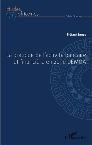 Emprunter La pratique de l'activité bancaire et financière en zone UEMOA livre