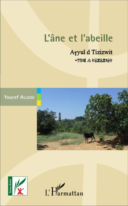 Emprunter L'âne et l'abeille. Le monde animal dans les énigmes et les comptines kabyles, édition bilingue berb livre