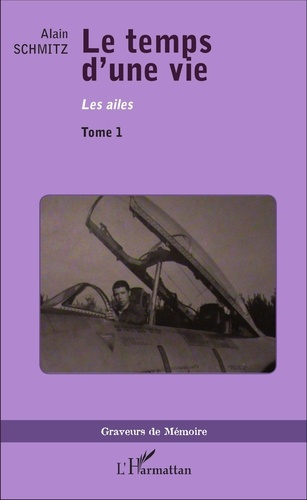 Emprunter Le temps d'une vie Tome 1 : Les ailes livre