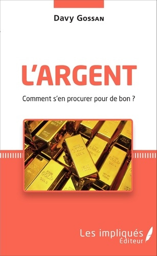 Emprunter L'argent. Comment s'en procurer pour de bon ? livre