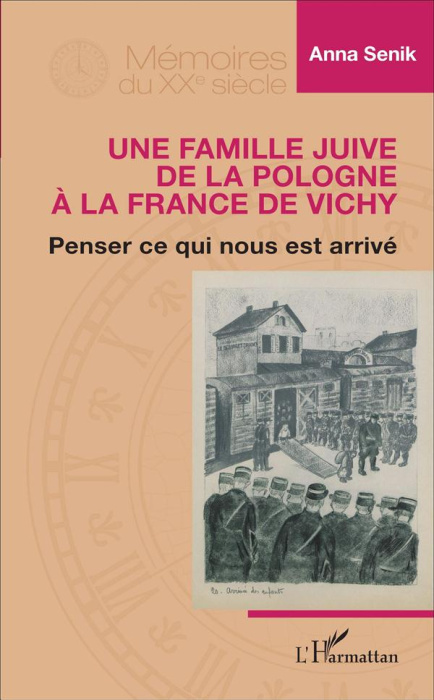 Emprunter Une famille juive de la Pologne à la France de Vichy. Penser ce qui nous est arrivé livre