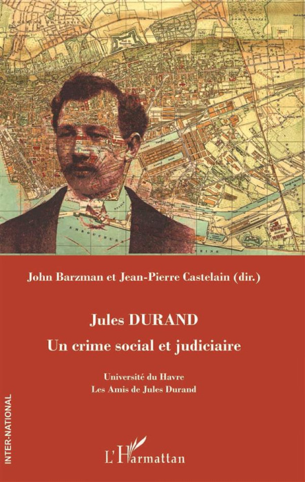 Emprunter Jules Durand. Un crime social et judiciaire livre