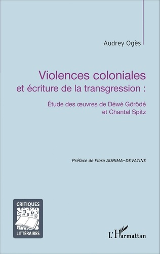 Emprunter Violences coloniales et écritures de la transgression. Etude des oeuvres de Déwé Görödé et Chantal S livre