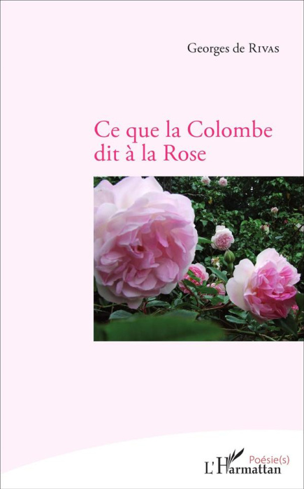 Emprunter Ce que la colombe dit à la rose livre
