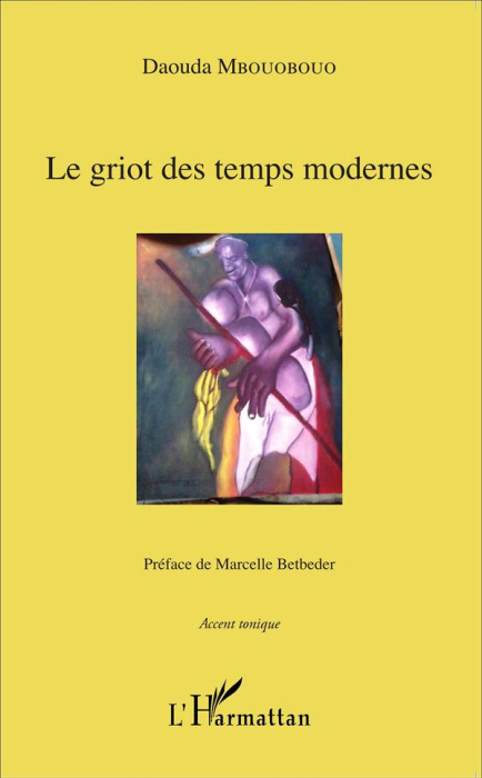 Emprunter Le griot des temps modernes livre