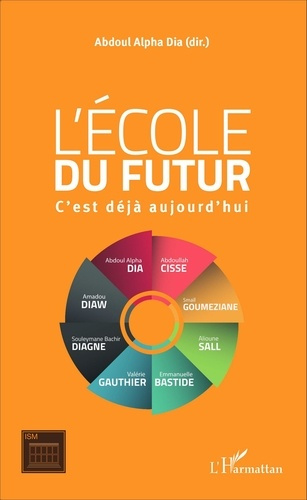 Emprunter L'école du futur. C'est déjà aujourd'hui livre