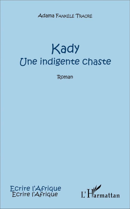 Emprunter Kady. Une indigente chaste livre