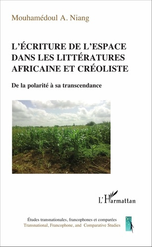 Emprunter L'écriture de l'espace dans les littératures africaine et créoliste. De la polarité à sa transcendan livre