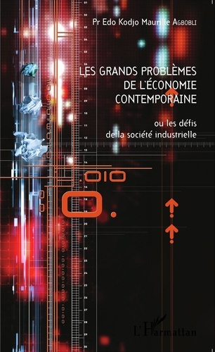 Emprunter Les grands problèmes de l'économie contemporaine ou les défis de la société industrielle livre