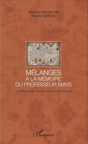 Emprunter Mélanges à la mémoire du Professeur Biays. La Méditerranée : études juridiques et politiques livre