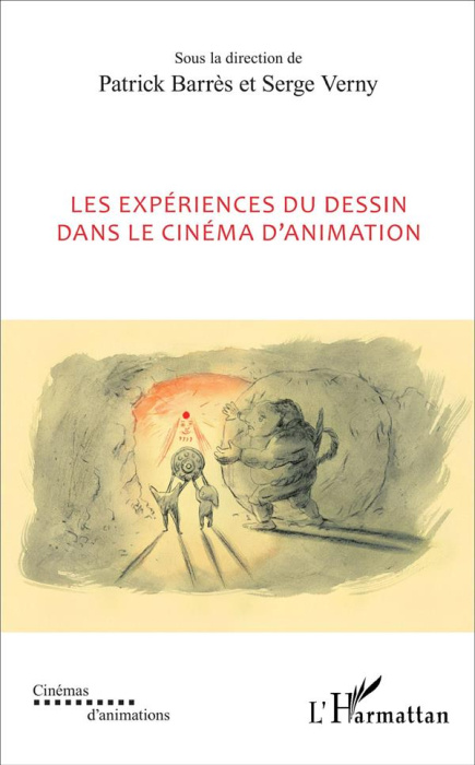 Emprunter Les expériences du dessin dans le cinéma d'animation livre