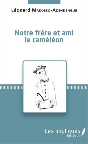 Emprunter Notre frère et ami le caméléon livre