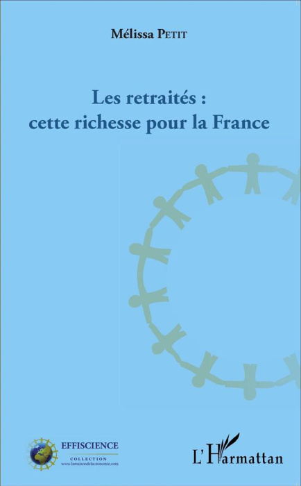 Emprunter Les retraités : cette richesse pour la France livre
