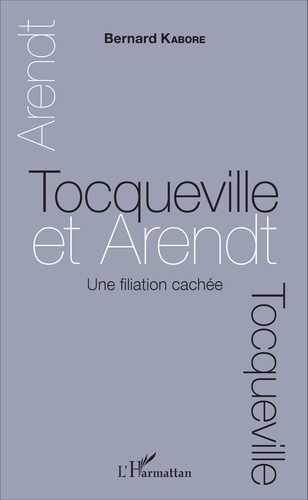 Emprunter Tocqueville et Arendt. Une filiation cachée livre