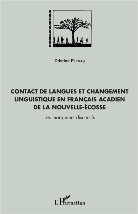 Emprunter Contact de langues et changement linguistique en français acadien de la Nouvelle-Ecosse. Les marqueu livre