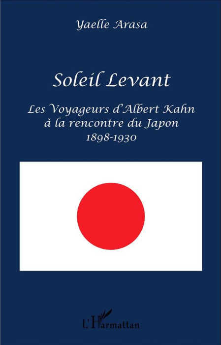Emprunter Soleil Levant. Les voyageurs d'Albert Kahn à la rencontre du Japon (1898-1930) livre