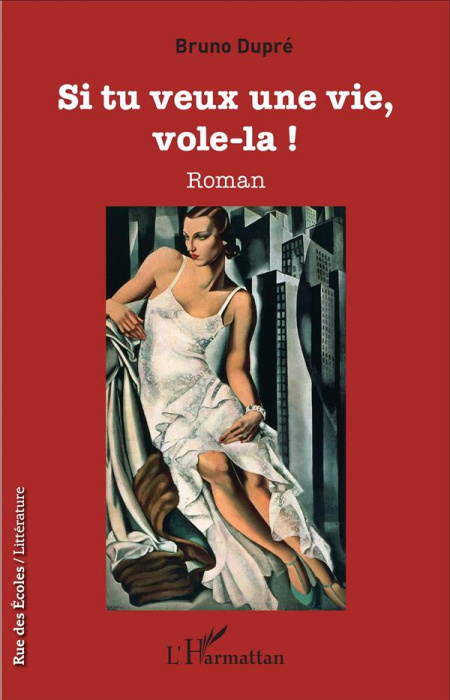 Emprunter Si tu veux une vie, vole-la ! livre