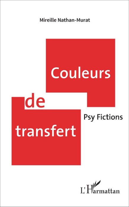 Emprunter Couleurs de transfert. Psy Fictions livre