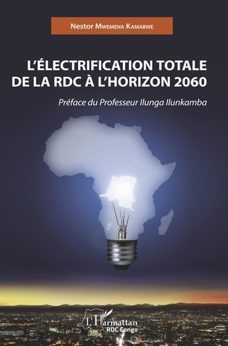 Emprunter L'électrification totale de la RDC à l'horizon 2060 livre