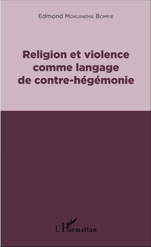 Emprunter Religion et violence comme langage de contre-hégémonie livre