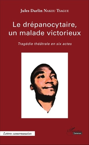Emprunter Le drépanocytaire, un malade victorieux livre