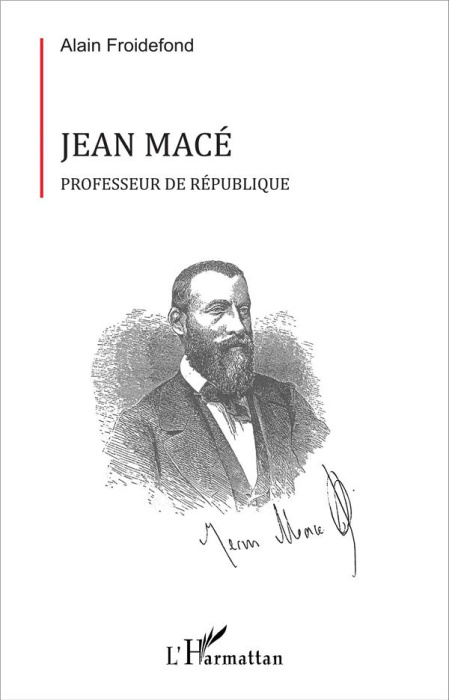 Emprunter Jean Macé. Professeur de République livre