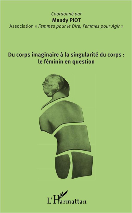 Emprunter Du corps imaginaire à la singularité du corps : le féminin en question livre