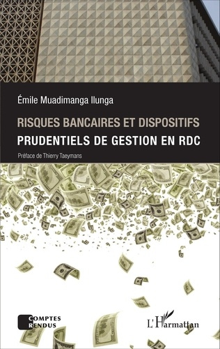 Emprunter Risques bancaires et dispositifs prudentiels de gestion en République démocratique du Congo livre
