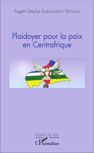 Emprunter Plaidoyer pour la paix en Centrafrique livre